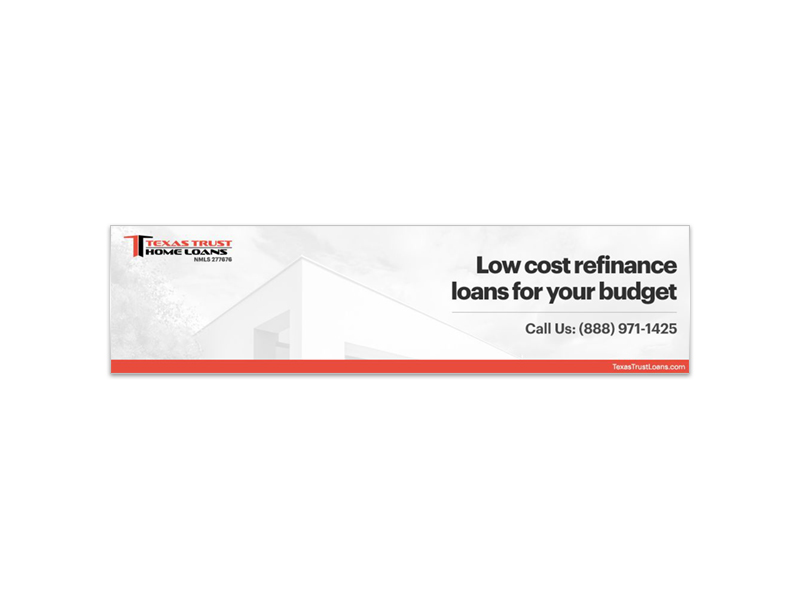/upload/Texas Trust Home Loans Refinance Ad 20 b.jpg
